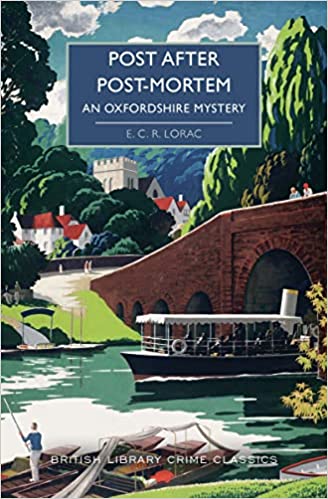 Post After Post-Mortem: An Oxfordshire Mystery by E.C.R. Lorac (1936)